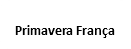 Primavera França