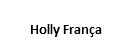 Holly França